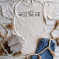 PREORDER: Everything Will Be Ok Tee