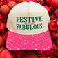Festive and Fabulous Hat