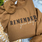 PREORDER: Remember Your Why Embroidered Sweatshirt