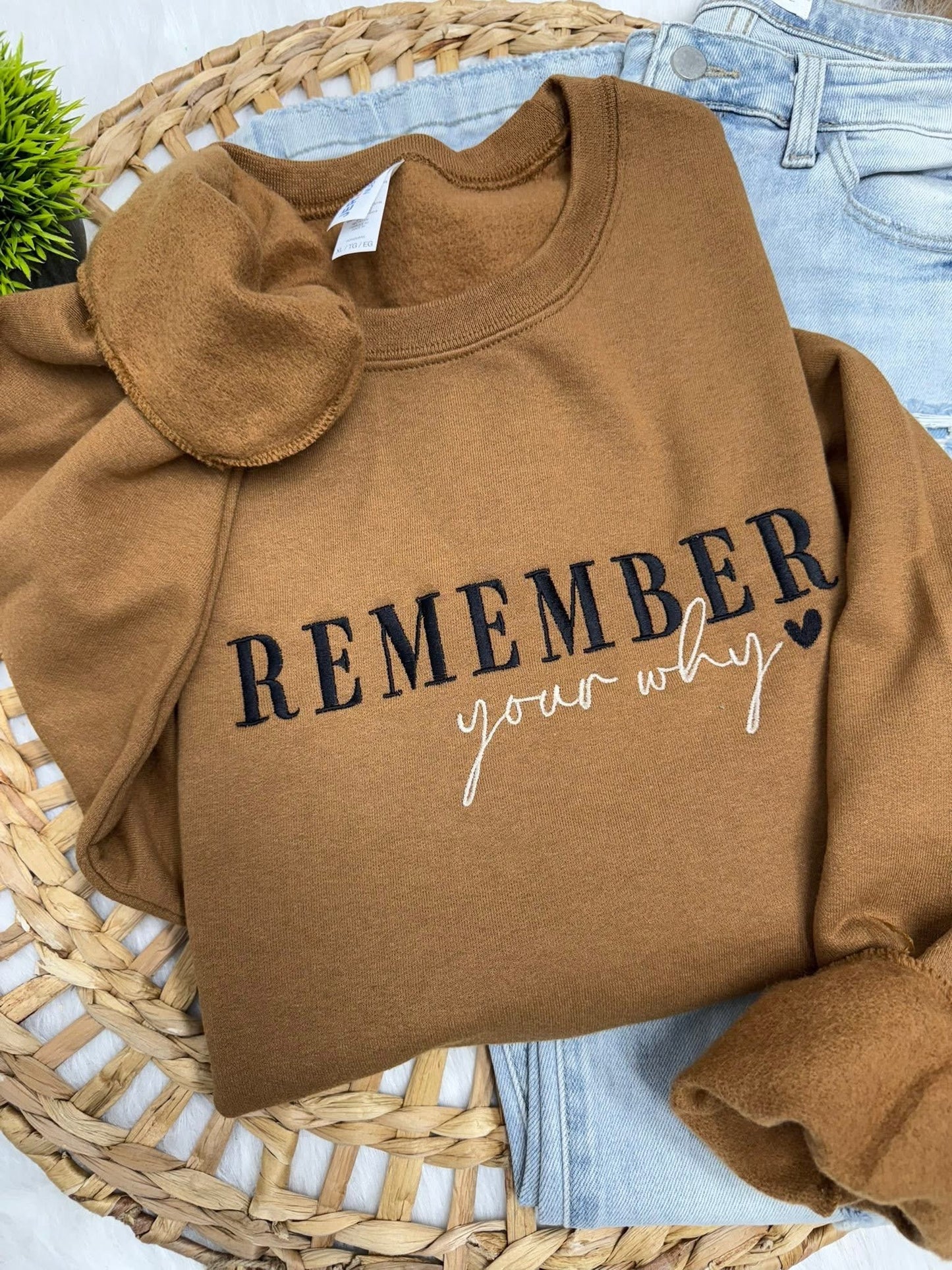 PREORDER: Remember Your Why Embroidered Sweatshirt