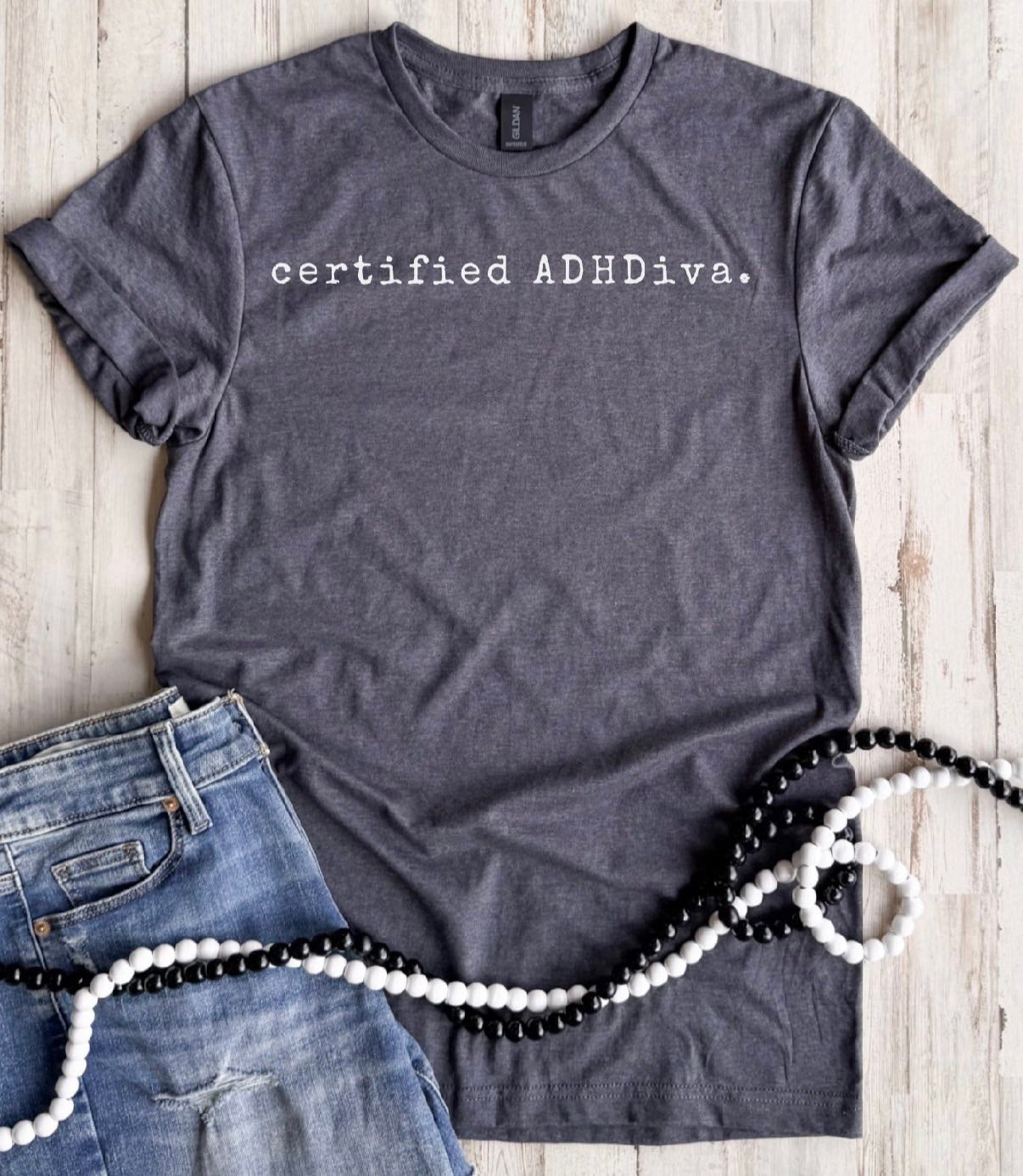 PREORDER: Certified ADHDiva Tee