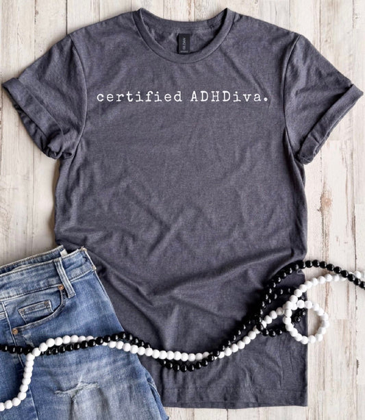 PREORDER: Certified ADHDiva Tee