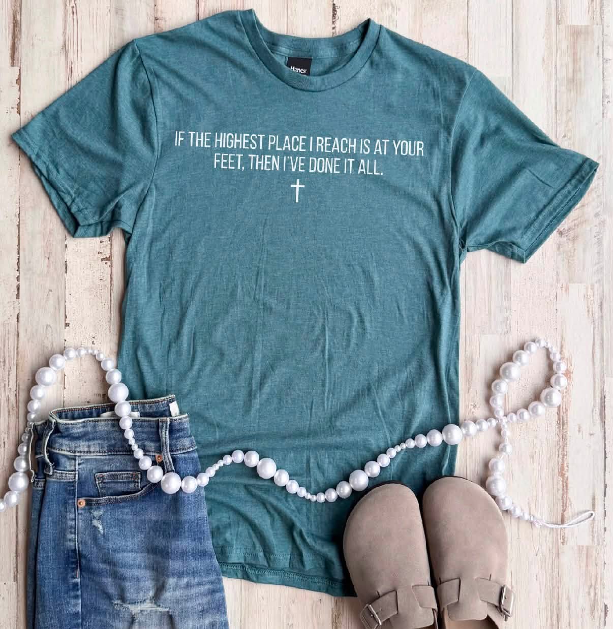 PREORDER: Highest Place I Reach Tee//ships in about 2 weeks