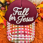 Fall For Jesus He Never Leaves Hat