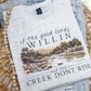 FLASH DEAL // PREORDER: If the Good Lord Willin and the Creek Don't Rise Tee // ships in about 2 weeks