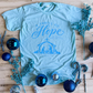 A Thrill of Hope Tee - Light Blue