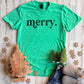 FLASH DEAL // PREORDER: Merry Tee // ships in about 2 weeks