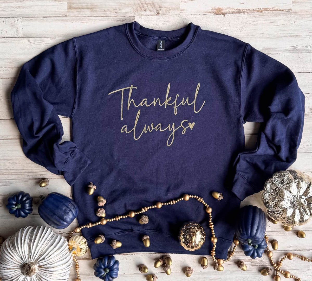 FLASH DEAL // Preorder: Thankful Always Sweatshirt // Ships Free in 1-2 Weeks